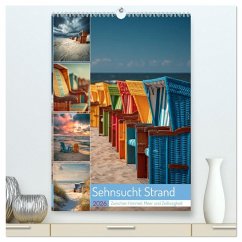 Sehnsucht Strand (hochwertiger Premium Wandkalender 2026 DIN A2 hoch), Kunstdruck in Hochglanz