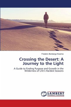 Crossing the Desert: A Journey to the Light - Bontango Kweme, Frederic