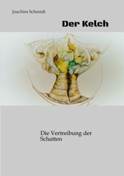 Der Kelch ein fantastisches Märchenbuch für Goß und Klein