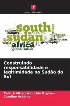 Cover Construindo responsabilidade e legitimidade no Sudão do Sul