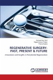 REGENERATIVE SURGERY- PAST, PRESENT & FUTURE