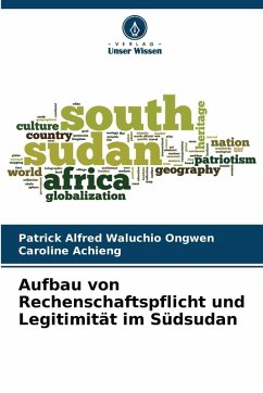 Cover Aufbau von Rechenschaftspflicht und Legitimität im Südsudan