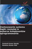 Zastosowanie systemu logiki rozmytej w wyborze komponentów oprogramowania