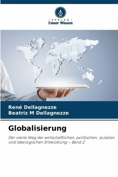 Globalisierung - Dellagnezze, René;M Dellagnezze, Beatriz Globalisierung - Dellagnezze, René;M Dellagnezze, Beatriz