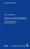 Schmerzhafte Gefühle Schmerzhafte Gefühle