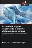 Eccezione di pre-esecutività e dignità della persona umana