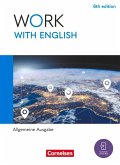 Work with English A2-B1+ - 6th edition - Allgemeine Ausgabe - Schulbuch mit digitalen Medien
