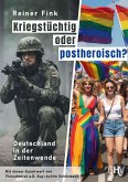 Kriegstüchtig oder postheroisch? Kriegstüchtig oder postheroisch?