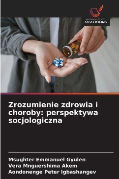 Cover Zrozumienie zdrowia i choroby: perspektywa socjologiczna