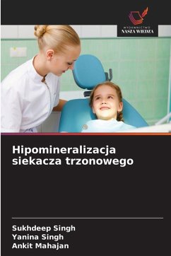 Cover Hipomineralizacja siekacza trzonowego
