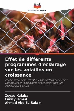 Effet de différents programmes d'éclairage sur les volailles en croissance - Kalaba, Zeyad;Ismail, Fawzy;Abd El-Salam, Ahmed