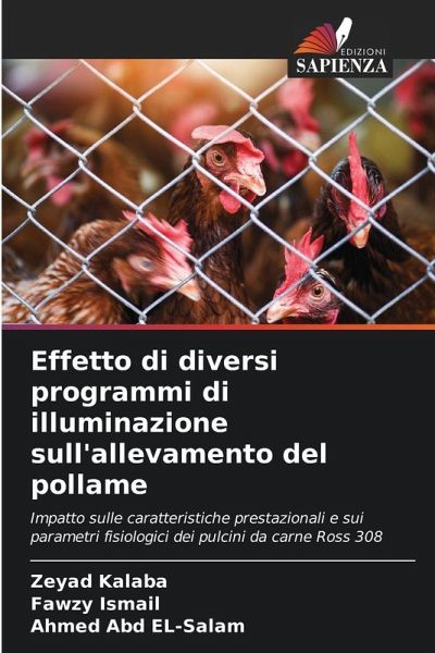 Effetto di diversi programmi di illuminazione sull'allevamento del pollame Effetto di diversi programmi di illuminazione sull'allevamento del pollame