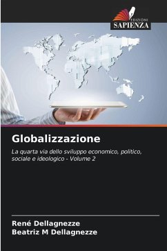 Globalizzazione - Dellagnezze, René;M Dellagnezze, Beatriz Globalizzazione - Dellagnezze, René;M Dellagnezze, Beatriz