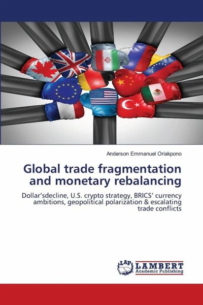 Global trade fragmentation and monetary rebalancing Global trade fragmentation and monetary rebalancing