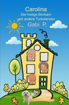 Carolina und der heilige Bimbam