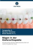 Bögen in der Kieferorthopädie