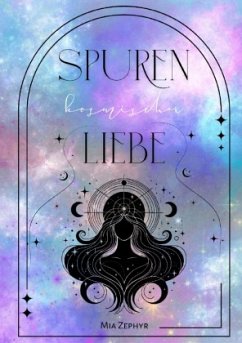 Spuren Kosmischer Liebe Spuren Kosmischer Liebe