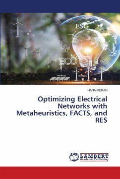 Optimizing Electrical Networks with Metaheuristics, FACTS, and RES - MERAH, HANA