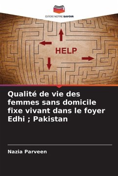 Cover Qualité de vie des femmes sans domicile fixe vivant dans le foyer Edhi ; Pakistan
