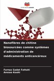 Nanofibres de chitine biosourcées comme systèmes d'administration de médicaments anticancéreux