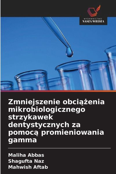 Zmniejszenie obci¿¿enia mikrobiologicznego strzykawek dentystycznych za pomoc¿ promieniowania gamma