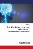 Anesthesia for head and neck surgery Anesthesia for head and neck surgery