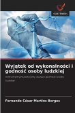 Wyj¿tek od wykonalno¿ci i godno¿¿ osoby ludzkiej