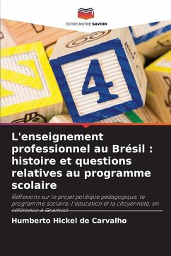Cover L'enseignement professionnel au Brésil : histoire et questions relatives au programme scolaire