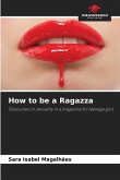 How to be a Ragazza