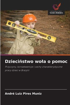 Dzieci¿stwo wo¿a o pomoc - Muniz, André Luiz Pires