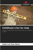 Childhood cries for help
