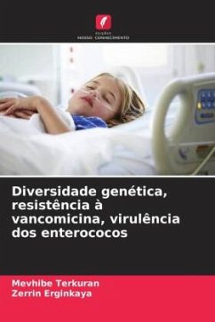 Cover Diversidade genética, resistência à vancomicina, virulência dos enterococos