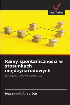 Cover Ramy spontaniczno¿ci w stosunkach mi¿dzynarodowych
