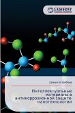 Intellektual'nye materialy w antikorrozionnoj zaschite: nanotehnologii
