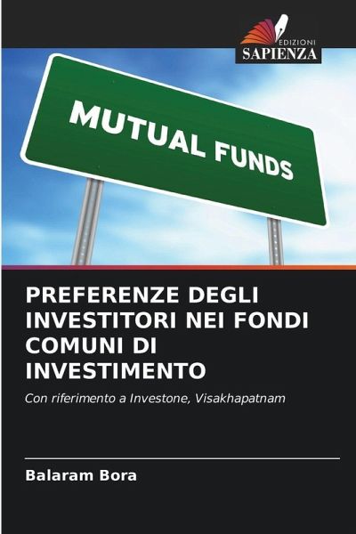 PREFERENZE DEGLI INVESTITORI NEI FONDI COMUNI DI INVESTIMENTO
