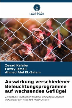 Cover Auswirkung verschiedener Beleuchtungsprogramme auf wachsendes Geflügel