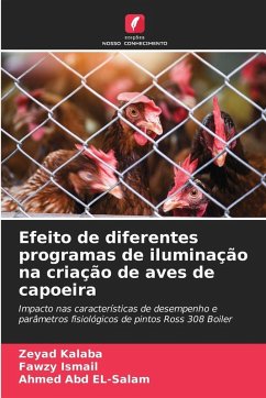 Cover Efeito de diferentes programas de iluminação na criação de aves de capoeira