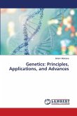 Genetics: Principles, Applications, and Advances Genetics: Principles, Applications, and Advances