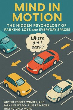 Cover Mind in Motion: The Hidden Psychology of Parking Lots and Everyday Spaces (eBook, ePUB)