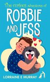 The Curious Adventures of Robbie and Jess (eBook, ePUB) The Curious Adventures of Robbie and Jess (eBook, ePUB)