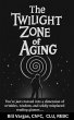 The Twilight Zone of Aging (1, #1)... - Bild 1
