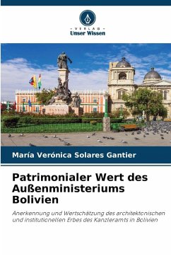 Cover Patrimonialer Wert des Außenministeriums Bolivien
