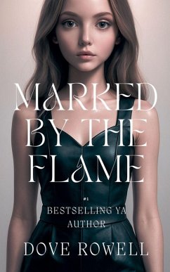 Marked By The Flame - Rowell, Dove