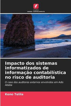 Cover Impacto dos sistemas informatizados de informação contabilística no risco de auditoria