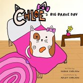 Chloe's Big Brave Day