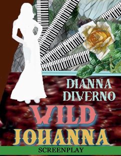 Wild Johanna - Screenplay - Diverno, Dianna