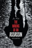 The Making of an Assassin Atlanta