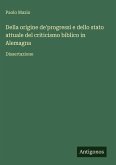 Della origine de'progressi e dello stato attuale del criticismo biblico in Alemagna Della origine de'progressi e dello stato attuale del criticismo biblico in Alemagna