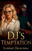 The DJ's Temptation
