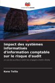 Impact des systèmes informatisés d'information comptable sur le risque d'audit Impact des systèmes informatisés d'information comptable sur le risque d'audit